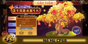 CF68 Khám Phá Slot Đổi Thưởng Giúp Cược Thủ Dễ Sinh Lời
